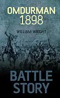 E-Book (epub) Battle Story: Omdurman 1898 von William Wright