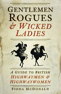E-Book (epub) Gentlemen Rogues and Wicked Ladies von Fiona Mcdonald