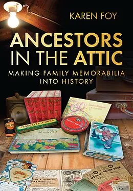 E-Book (epub) Ancestors in the Attic von Karen Foy