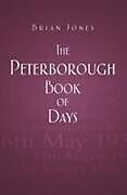 Couverture cartonnée The Peterborough Book of Days de Brian Jones