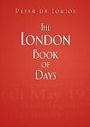 Livre Relié The London Book of Days de Peter de Loriol