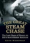 Kartonierter Einband The Great Steam Chase von Keith Widdowson