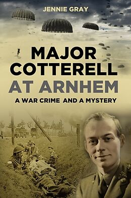 Livre Relié Major Cotterell at Arnhem de Jennie Gray