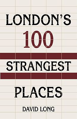 E-Book (epub) London's 100 Strangest Places von David Long