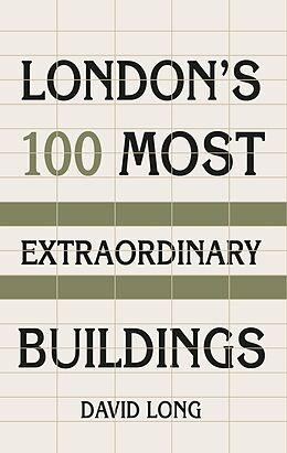 eBook (epub) London's 100 Most Extraordinary Buildings de David Long