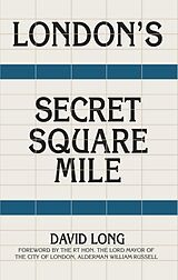 eBook (epub) London's Secret Square Mile de David Long