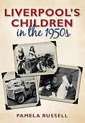 E-Book (epub) Liverpool's Children in the 1950s von Pamela Russell