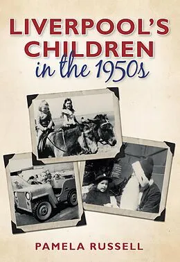 E-Book (epub) Liverpool's Children in the 1950s von Pamela Russell