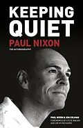 E-Book (epub) Keeping Quiet: Paul Nixon von Paul Nixon, Jon Colman
