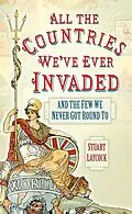 E-Book (epub) All the Countries We've Ever Invaded von Stuart Laycock