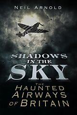 eBook (epub) Shadows in the Sky de Neil Arnold
