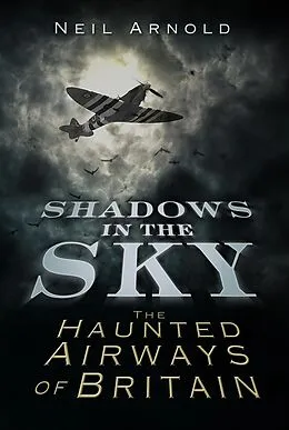 E-Book (epub) Shadows in the Sky von Neil Arnold