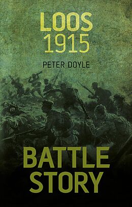 eBook (epub) Battle Story: Loos 1915 de Peter Doyle