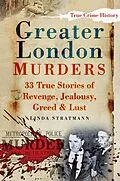 E-Book (epub) Greater London Murders von Linda Stratmann