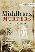 E-Book (epub) Middlesex Murders von Linda Stratmann
