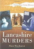 E-Book (epub) Lancashire Murders von Alan Hayhurst