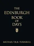 E-Book (epub) The Edinburgh Book of Days von Michael T R B Turnbull