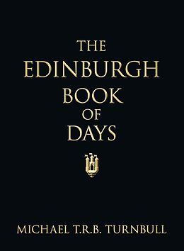 eBook (epub) The Edinburgh Book of Days de Michael T R B Turnbull