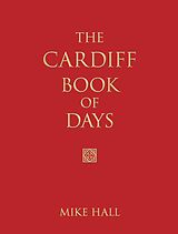 eBook (epub) The Cardiff Book of Days de Mike Hall