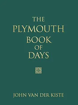 E-Book (epub) The Plymouth Book of Days von John Van Der Kiste