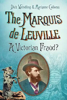 E-Book (epub) The Marquis de Leuville von Dick Weindling, Marianne Colloms