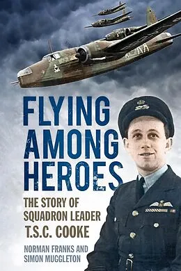 E-Book (epub) Flying Among Heroes von Norman Franks, Simon Muggleton