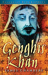 E-Book (epub) Genghis Khan: Essential Biographies von James Chambers