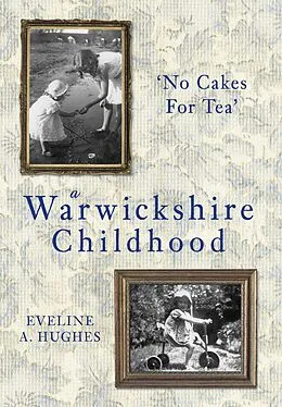 E-Book (epub) A Warwickshire Childhood von Eveline A. Hughes