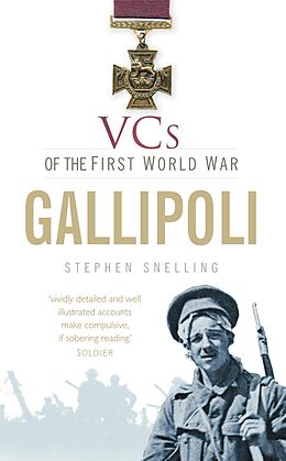 eBook (epub) VCs of the First World War: Gallipoli de Stephen Snelling