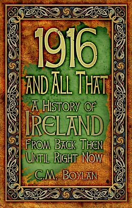 eBook (epub) 1916 and All That de C. M. Boylan