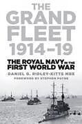 Couverture cartonnée The Grand Fleet 1914-19 de Daniel G., MBE Ridley-Kitts