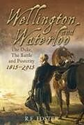 Livre Relié Wellington and Waterloo de R. E. Foster