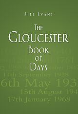 eBook (epub) The Gloucester Book of Days de Jill Evans