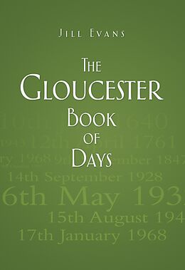 eBook (epub) The Gloucester Book of Days de Jill Evans