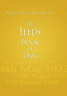 eBook (epub) The Leeds Book of Days de Margaret Drinkall