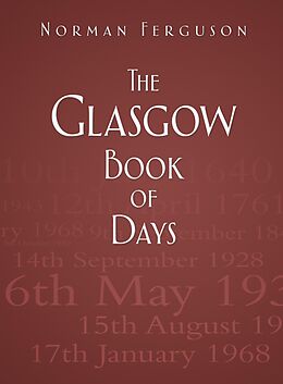 eBook (epub) The Glasgow Book of Days de Norman Ferguson