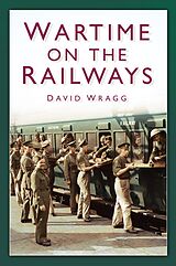 eBook (epub) Wartime on the Railways de David Wragg