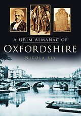 eBook (epub) A Grim Almanac of Oxfordshire de Nicola Sly