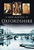 E-Book (epub) A Grim Almanac of Oxfordshire von Nicola Sly