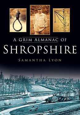 eBook (epub) A Grim Almanac of Shropshire de Samantha Lyon