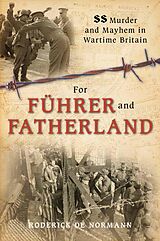 E-Book (epub) For Fuhrer and Fatherland von Roderick de Normann