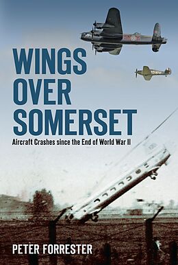 E-Book (epub) Wings Over Somerset von Peter Forrester