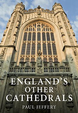 eBook (epub) England's Other Cathedrals de Paul Jeffery