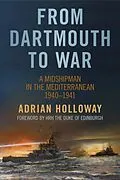 E-Book (epub) From Dartmouth to War von Adrian Holloway