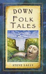 eBook (epub) Down Folk Tales de Steve Lally