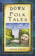 E-Book (epub) Down Folk Tales von Steve Lally