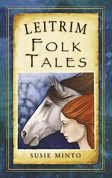 eBook (epub) Leitrim Folk Tales de Susie Minto