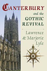 eBook (epub) Canterbury and the Gothic Revival de Lawrence Lyle