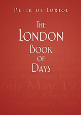 eBook (epub) The London Book of Days de Peter De Loriol