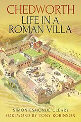 eBook (epub) Chedworth: Life in a Roman Villa de Simon Esmonde Cleary